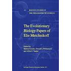 H Gourko, D Williamson, A I Tauber: The Evolutionary Biology Papers of Elie Metchnikoff