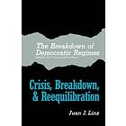 Juan J Linz, Alfred Stepan: The Breakdown of Democratic Regimes