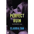 Claudia Tan: Perfect Ruin