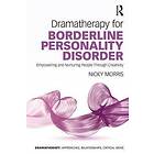 Nicky Morris: Dramatherapy for Borderline Personality Disorder