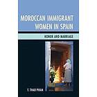 T Thao Pham: Moroccan Immigrant Women in Spain