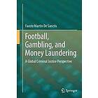 Fausto Martin De Sanctis: Football, Gambling, and Money Laundering