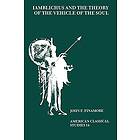 John F Finamore: Iamblichus and the Theory of Vehicle Soul