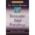 Myles Munroe: Releasing Your Potential