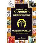 Dave Millwater: Millwater's Farriery: The Illustrated Dictionary of Horseshoeing and Hoofcare: Encyclopedic Reference for Professionals, Stu