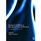 Kathryn Ecclestone: Emotional Well-Being in Educational Policy and Practice