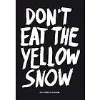 Marcus Kraft: Don't Eat The Yellow Snow