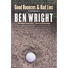Ben Wright, Michael Patrick Shiels: Good Bounces and Bad Lies