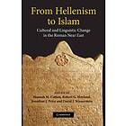 Hannah M Cotton: From Hellenism to Islam