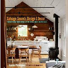 Joanne Palmisano, Susan Teare: Salvage Secrets Design &; Decor