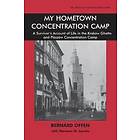 Bernard Offen, Norman Jacobs: My Hometown Concentration Camp