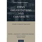 Peter J Buckley: Firms, Organizations and Contracts