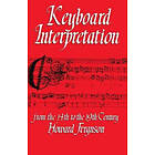 Howard Ferguson: Keyboard Interpretation from the Fourteenth to Nineteenth Century