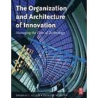 Thomas J Allen: The Organization and Architecture of Innovation