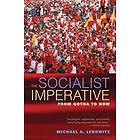 Michael A Lebowitz: The Socialist Imperative