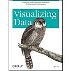 Ben Fry: Visualizing Data: Exploring and Explaining Data with the Processing Environment