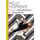 Kelly Hoppen: Kelly Hoppen's Essential Style Solutions for Every Home