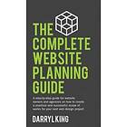 Darryl King: The Complete Website Planning Guide