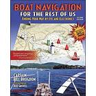 Bill Brogdon: Boat Navigation for the Rest of Us: Finding Your Way By Eye and Electronics