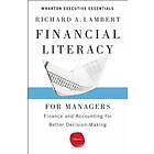 Richard A Lambert: Financial Literacy for Managers