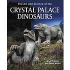 Mark Witton, Ellinor Michel: Art and Science of the Crystal Palace Dinosaurs