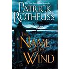 Patrick Rothfuss: Name Of The Wind