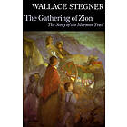 Wallace Stegner: The Gathering of Zion