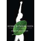 Sherilyn MacGregor: Beyond Mothering Earth