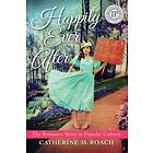 Catherine M Roach: Happily Ever After