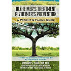 Richard S Isaacson MD: Alzheimer's Treatment Prevention: A Patient and Family Guide, 2012 Edition