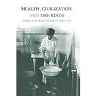 Dorothy Porter: Health, Civilization and the State