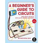 Oyvind Nydal Dahl: A Beginner's Guide To Circuits