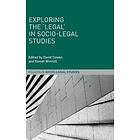 David Cowan, Daniel Wincott: Exploring the 'Legal' in Socio-Legal Studies