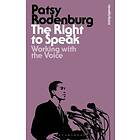 Patsy Rodenburg: The Right to Speak