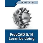 Tutorial Books: Freecad 0,19 Learn By Doing