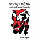 Barbara Haynes: Every Day a Holy