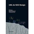 Grant Martin, Wolfgang Muller: UML for SOC Design