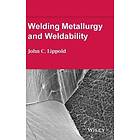JC Lippold: Welding Metallurgy and Weldability