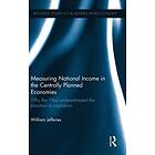 William Jefferies: Measuring National Income in the Centrally Planned Economies