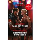 Kathie DeNosky, Joss Wood: Bara ett rykte ; Romans med förhinder