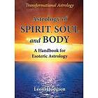 Leoni Hodgson: Astrology of Spirit, Soul and Body