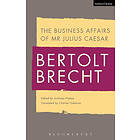 Bertolt Brecht, Professor Anthony Phelan, Tom Kuhn: The Business Affairs of Mr Julius Caesar