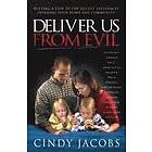 Cindy Jacobs, Dutch Sheets: Deliver Us From Evil
