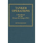 Mark Huber: Tanker erations: A Handbook for the Person-in-Charge (PIC)