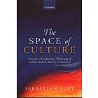 Sebastian Luft: The Space of Culture