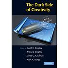 David H Cropley: The Dark Side of Creativity