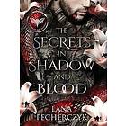 Lana Pecherczyk: The Secrets in Shadow and Blood