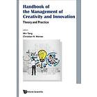 Lisa Min Tang, Christian Werner: Handbook Of The Management Creativity And Innovation: Theory Practice