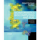 M Moorhouse: Bioinformatics, Biocomputing and Perl An Introduction to Bioinformatics Computing Skills Practice
