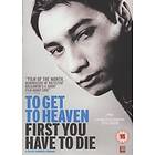 To Get to Heaven First You Have to Die (DVD)